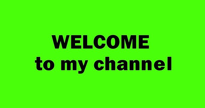 welcome to my channel for opening video, green screen
