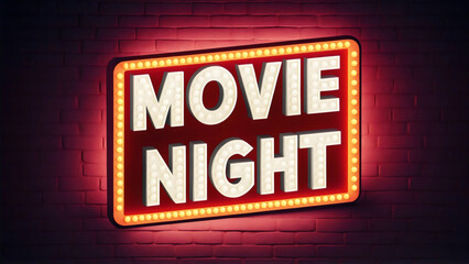 Illustrated charming "Movie Night" white text banner in glowing red lights on a textured brick wall background, enjoyable evening of films, neon open sign, invitation flyer, club bar, cinema night