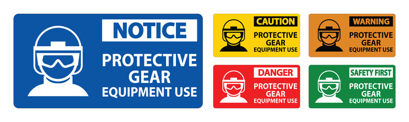 Notice Safety or Protective Gear and Equipment Use