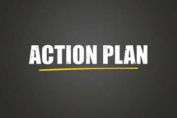 Action Plan. A blackboard with white text. Illustration with grunge text style.