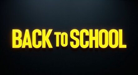 back to school word lettering with yellow glow on plain black dark background