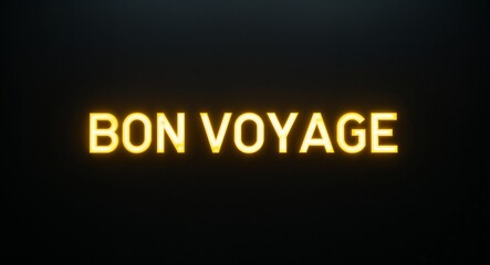 Obraz premium bon voyage word lettering with yellow glow on plain black dark background