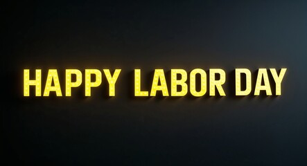Obraz premium happy labor day word lettering with yellow glow on plain black dark background