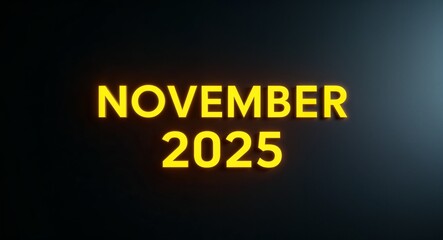 Obraz premium november 2025 word lettering with yellow glow on plain black dark background