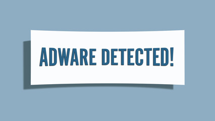 Adware detected. A card isolated on blue background.