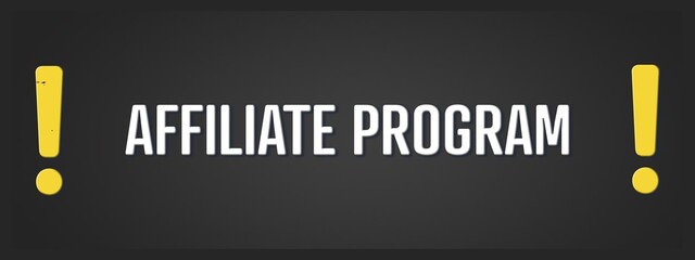 Affiliate Program. A blackboard with white text. Illustration with grunge text style.