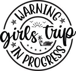 Obraz premium Warning Girls Trip in Progress