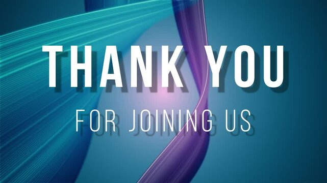 Thank you for joining us, video with blue modern seamless video on the background