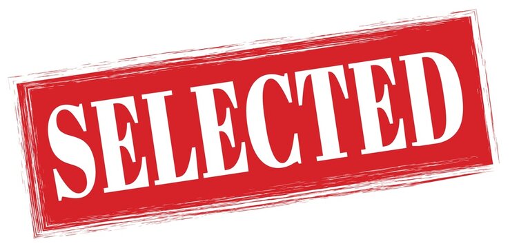 SELECTED text written on red stamp sign.