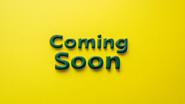 Coming soon text on yellow background: vibrant marketing concept