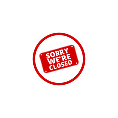 Sorry We're Closed sign icon isolated on transparent background
