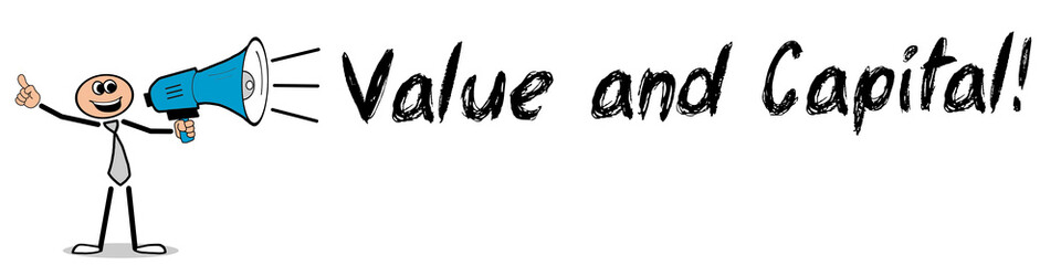 Obraz premium Value and Capital!