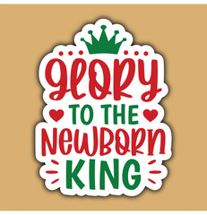 Glory to the NewBorn King