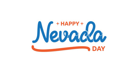 Happy Nevada Day Text Illustration: Beautiful Handwritten Calligraphy Typography Perfect for Celebrating Nevada's Heritage, Event Promotions, Greeting Cards, and Engaging Social Media Content