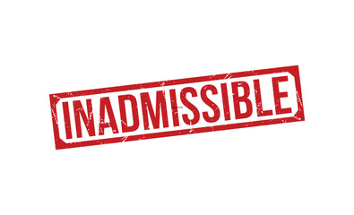 Inadmissible Red rubber stamp on white background. Inadmissible stamp sign. Inadmissible stamp.