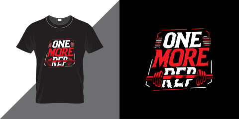 One more rep. Motivational text vector typography for t shirt design, poster print and fitness greetings card