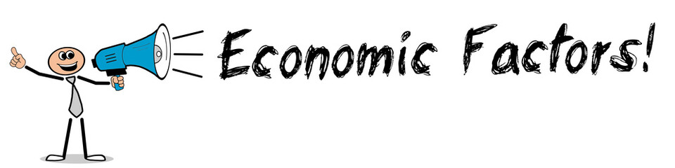 Economic Factors!