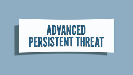 Advanced Persistent Threat. A card isolated on blue background.
