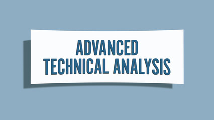 Advanced Technical Analysis. A card isolated on blue background.