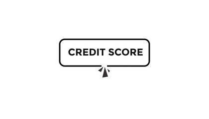 Credit score button web banner templates. Vector Illustration 
