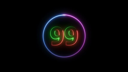 Abstract glowing neon 99 number background 4k illustration.