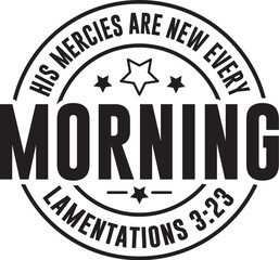 His Mercies Are New Every Morning