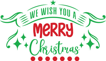 We wish you a merry christmas