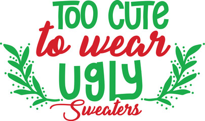 Too cute to wear ugly sweaters