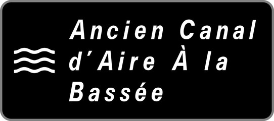 Panneau Ancien Canal d'Aire &Agrave; la Bass&eacute;e