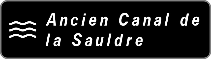 Panneau Ancien Canal de la Sauldre