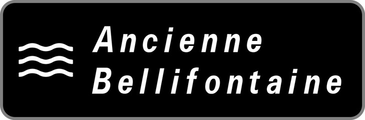 Panneau Ancienne Bellifontaine