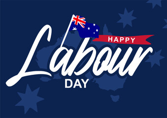 Happy Australian Labor Day to all Australian workers