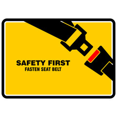 Safety First, Fasten seat belt, sign and sticker vector