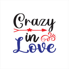 Valentine  T-shirt Design Vector. Good for Clothes, Greeting Card, Poster, and Mug Design. Printable Vector Illustration, EPS 10.