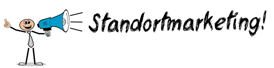 Standortmarketing!