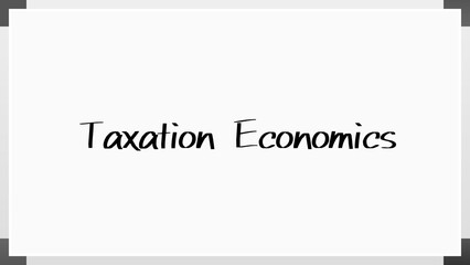 Taxation Economics のホワイトボード風イラスト