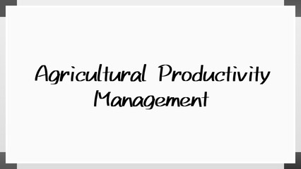 Agricultural Productivity Management のホワイトボード風イラスト