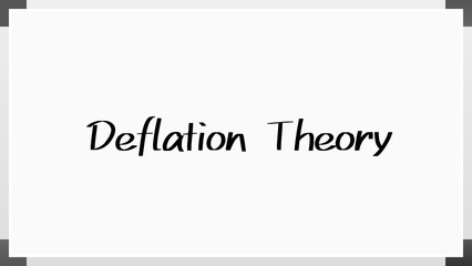 Deflation Theory のホワイトボード風イラスト