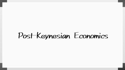 Post-Keynesian Economics のホワイトボード風イラスト