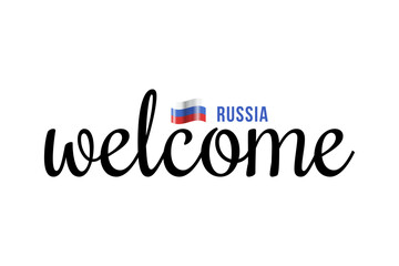 Welcome to Russia lettering with 3d flag. Russia welcome to message vector calligraphic text. Eps10 vector illustration