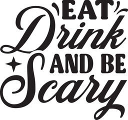 eat drink and be scary SVG