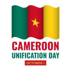 Cameroon Unification Day typography poster. Cameroonian holiday on October 1. Vector template for banner, flyer, sticker, greeting card, postcard, etc.