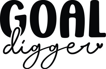 Obraz premium Goal Digger