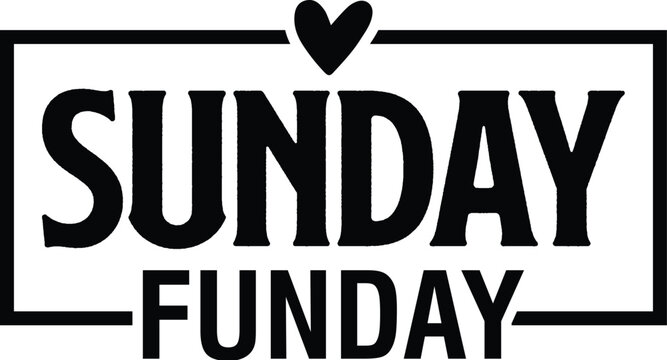 Sunday Funday