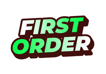 First order. Text effect in 3D style with modern colors