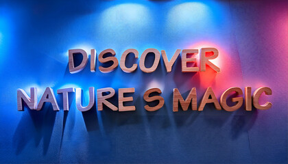 Discover nature&rsquo;s magic Word