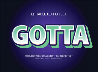 Fototapeta premium Gotta 3d editable text effect editable template