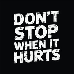 Don't stop when it hurts, EPS