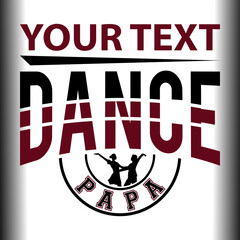 Dance papa svg, Dance Lover Svg, Dance Coach Svg, Dance Shirt Svg, Dance Cut Files