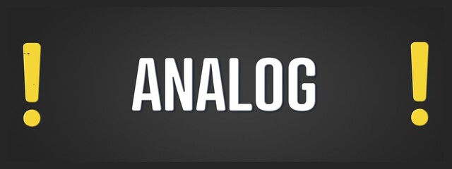 Analog. A blackboard with white text. Illustration with grunge text style.